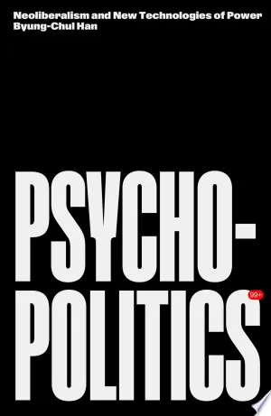Psychopolitics by Byung-Chul Han