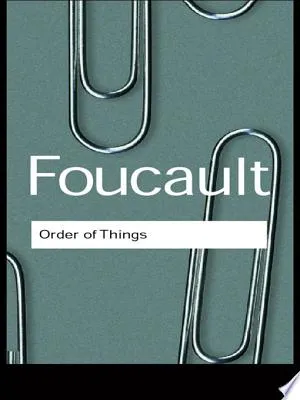The Order of Things by Michel Foucault